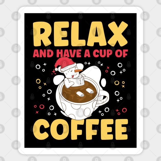 Relax and Have A Cup Of Coffee Magnet by ThriceCursedPod